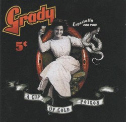 Grady - A Cup Of Cold Poison (2007)