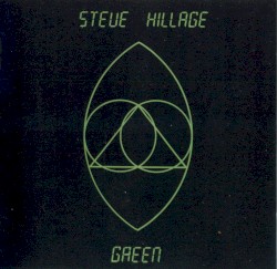 Steve Hillage - Green (2007)