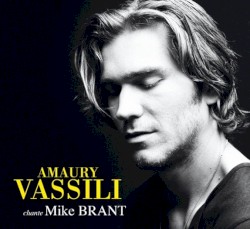 Amaury Vassili - Amaury Vassili chante Mike Brant (2014)