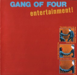 Gang Of Four - Entertainment! (1995)