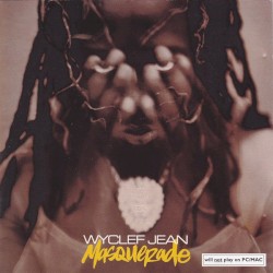 Wyclef Jean - Masquerade (2002)