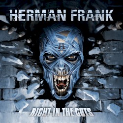 Herman Frank - Right in the Guts (2012)