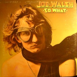 Joe Walsh - So What (1974)