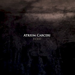 Atrium Carceri - Void (2012)
