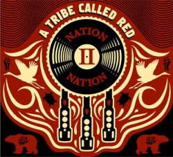 A Tribe Called Red - Nation II Nation (2013)